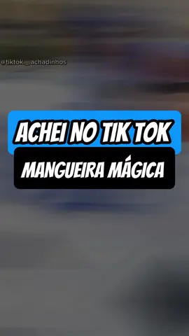 Mangueira mágica #mangueira  #ferramenta #limpeza #praticidade #achadinhos 