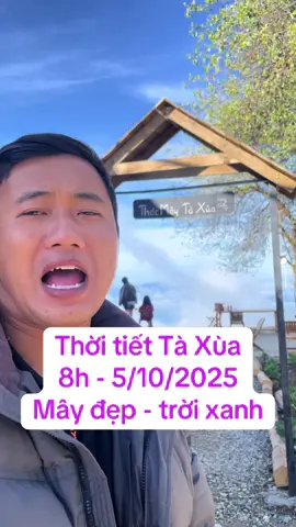 Thời tiết Tà Xùa 5/10/2025 Một ngày trời đẹp trước cơn bão #taxua #xongmaycoffee #xuhuong #hieubocoffee #taxuamedia 