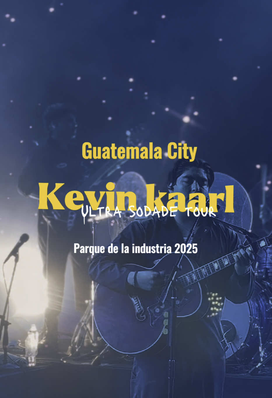 Kevin Kaarl - Guatemala 🇬🇹     📍Ultra sodade tour  #kevinkaarl #ultrasodadetour2025 #guatemala🇬🇹 #mexico🇲🇽 #foryoupage #fyp #fy #fyppppppppppppppppppppppp #ultrasodade 