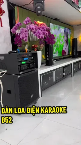 DÀN LOA ĐIỆN KARAOKE B52 #loakaraoke #loakeokeo #loacongsuatkhung #loacongsuatlon #b52 