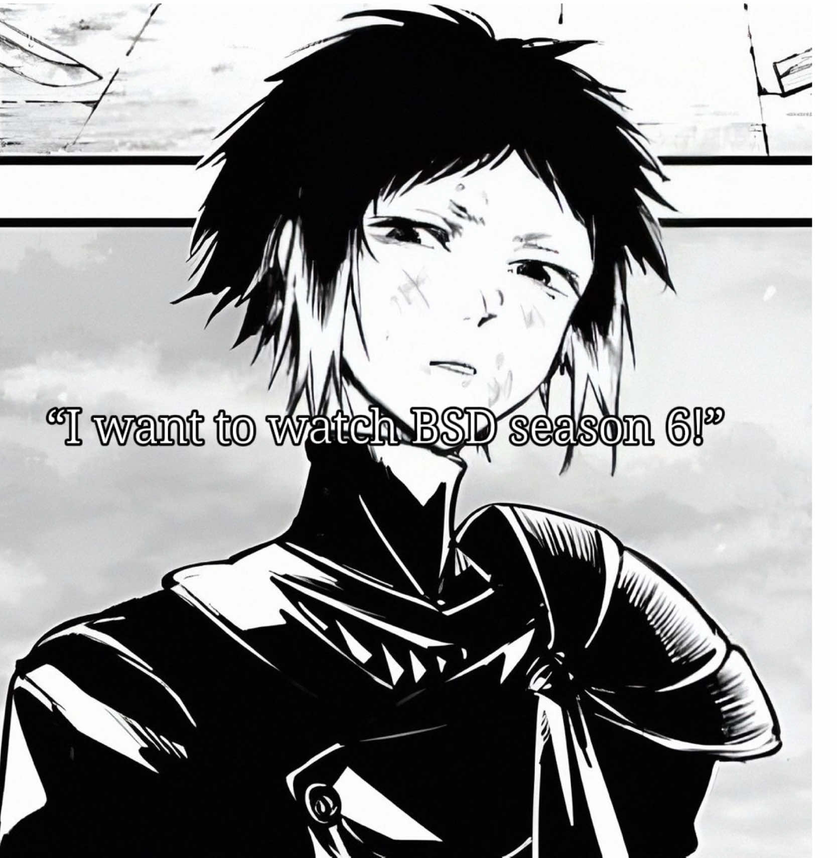 We won’t live that long Spoiler* #bungoustraydogs #คณะประพันธ์กรจรจัด #bsd #bsdseason6 #anime 