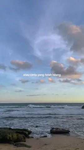 atau cinta yang telah hilang 