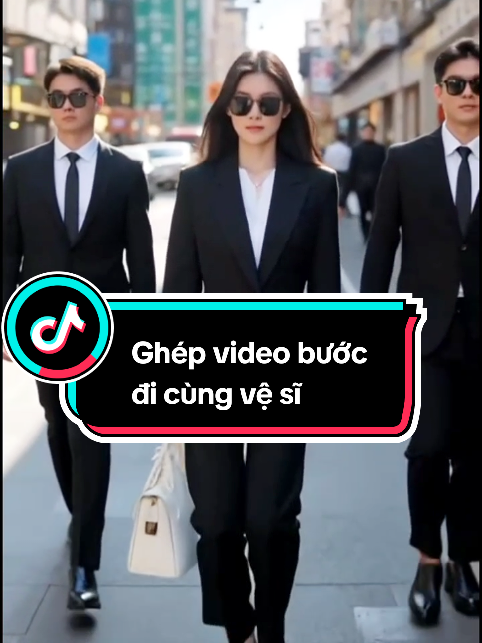 Ghép video bước đi cùng vệ sĩ #chiase #huongdan #xaykenhtiktok #xh #hanhchiase90 