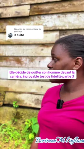 Réponse à @JANVIER Elle décide de quitter son homme devant la caméra, incroyable test de fidélité partie 3
