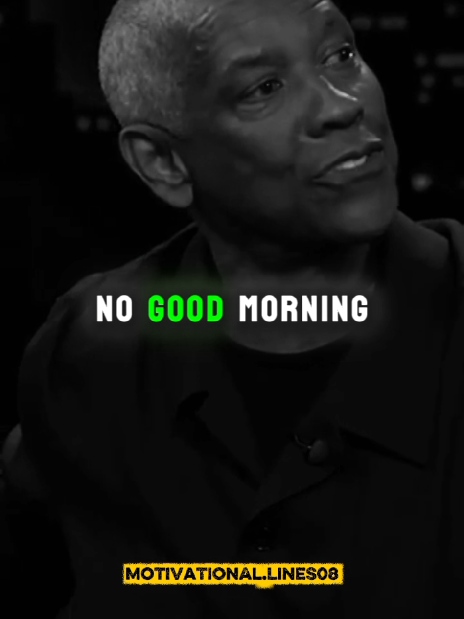No Good Morning #denzelwashington #dailymotivationalquotes #denzelwashingtonspeech #motivation #success 