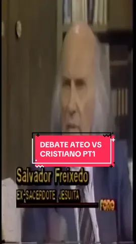Debate ateo vs cristiano  Salvador freixedo vs padre tapia  #salvadorfreixedo #debatereligioso #ateosycristianos #fyp #despertarespiritual 
