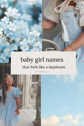 feels like a daydream🦋🩵☁️ #fyp #foryourpage #fypシ #baby #names 