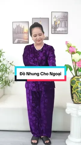 Đồ Nhung cho ngoại ấm áp dày dặn mặc thoải mái #dobotrungnien #dobotrungnienchoba #dobothieuthoa #thieuthoa #nhung 