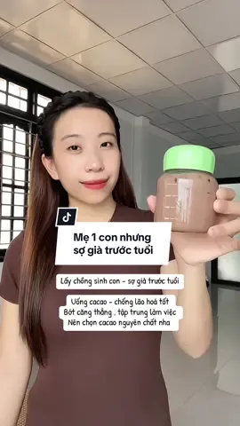 Uống cacao nguyên chất mỗi ngày giúp mình bớt căng thẳng , tập trung làm việc và chống lão hoá cực mạnh #viral #botcacaonguyenchat #douongngon #xuhuong #cacao 