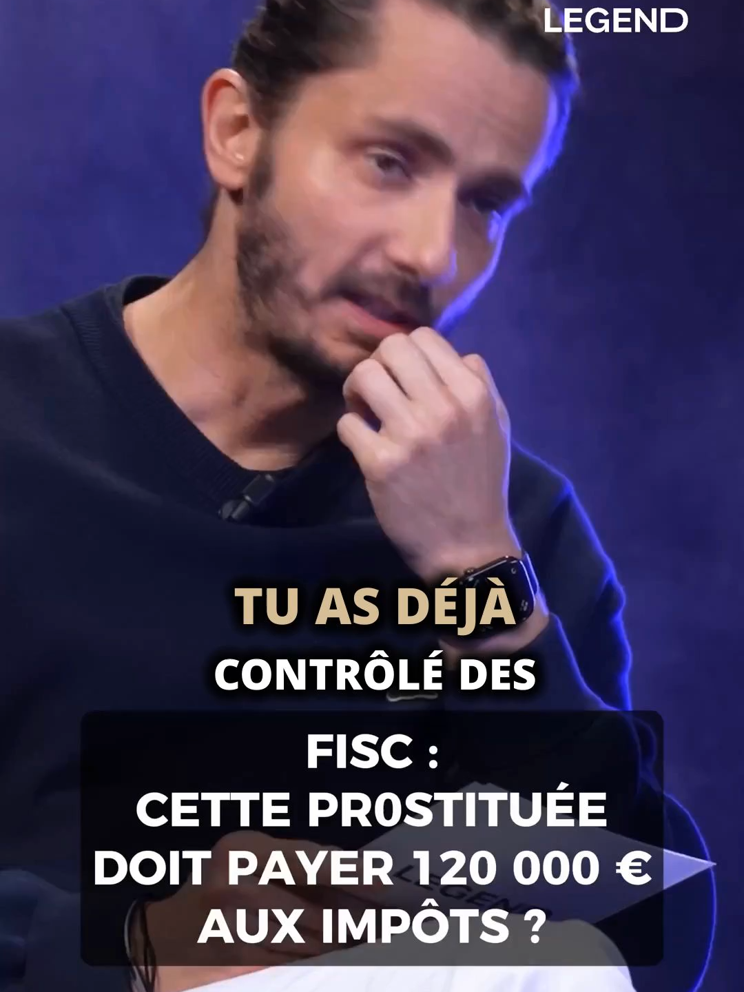 Inspecteur des impôts : cette pr0stituée doit payer 120 000€ aux impôts ? ⬆️ Disponible sur YouTube et en podcast sur toutes les plateformes 🎬 #legend #legendmedia #guillaumepley