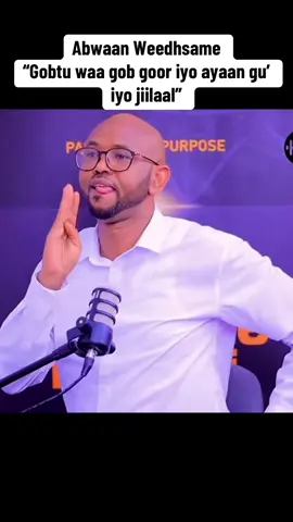 Abwaan Weedhsame  “Gobtu waa gob goor iyo ayaan gu’ iyo jiilaal”#waxsan 