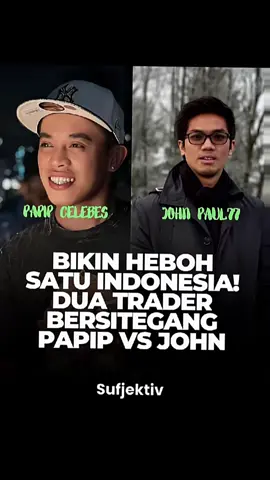 Lagi HOT bolo🔥🤣 John Paul X Papip Celebes #tradingforex #battle #forex #johnpaul #papipcelebes 