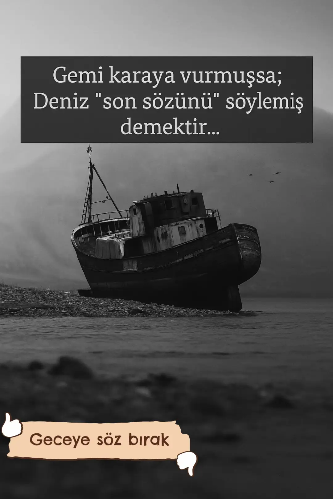 #acımasızhayat #anlamlısözler #anlamlısözler #gemi #deniz 