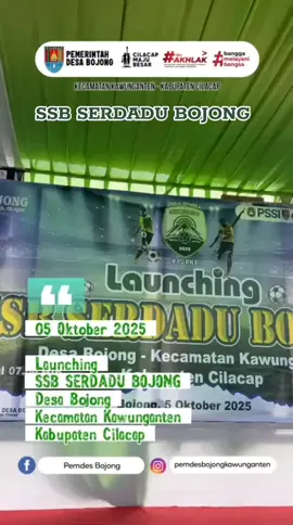LAUNCHING SSB SERDADU BOJONG #kemenpora  #sepakbolaindonesia  #pscscilacap  #karangtarunacilacap  #karangtarunaindonesia 