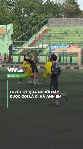 Tuyệt kĩ qua người gì đây.#vtvcabsports #sportsontiktok #thethaomoingay 