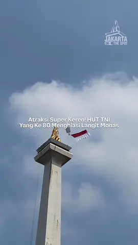 ATRAKSI SETAHUN SEKALI RUGI BANGET KALO DI LEWATIN‼️ Dalam rangka Dirgahayu TNI yang ke 80 banyak banget tampilkan atraksi keren di Monas yang bener-bener bikin geleng kepala sangking kerennya😭 rugi banget sih kalo sampai ga nonton. #huttnike80 #monumennasional #jktonthespot 