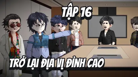 Tập 16: Trở Lại Địa Vị Đỉnh Cao #hoathinhvietsub 