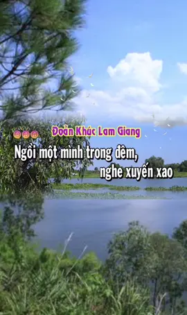 Đoản khúc lam giang #karaoke #xuhuongtiktok #cổnhachaymoingay #cailuongvietnam #duet 