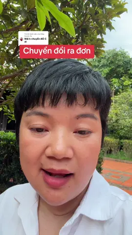 Trả lời @Diệp Huỳnh 76 chuyển đổi ra đơn ạ#duongloithoi #hoccungtiktok #affiliate #xaykenhtiktok 