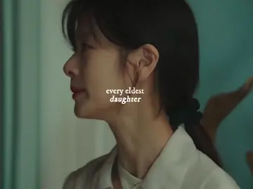 eldest daughter lore. #thelifeofashowgirl #eldestdaughter #kdrama #fyp 
