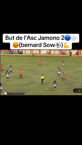 But de l’Asc Jamono 2🔵⚪️🟠(Bernard Sow⚽️)💪#jamono2 #navetane #oncav #galsen_tiktok #221🇸🇳 @Asc Jamono2 L’officiel🔵⚪️🟠 @ULTRA JAMONO2 💙🤍🤎 @Gaby boy le meilleur 🎉🎤🔥 @Nevetane Senegal 🤝⚽️ @Asc Juboo l’officiel ✅ @ASC GUY GUI ZONE 3 @peul bou Guédiawaye @Alou mbappe♥️🎉⚽️ @BERGADO bou guediawaye 💙💛 @Bernard Sow11👊🏾 @L’œil du Quartier 💚🤍 @kiki @𝑆𝑁𝐴𝑃 𝐴𝑆𝐶 𝑌𝐴𝐴𝐾𝐴𝐴𝑅 @INFO 24 SENEGAL PRO @LAYE CISSE GUEDIAWAYE @SNAP👻🔥JAMONO2 