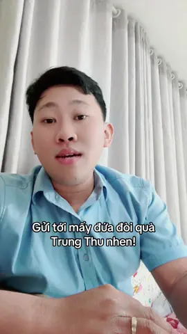 Có quà Trung Thu chưa ní!? 