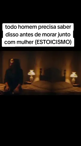 todo homem precisa saber disso antes de morar junto com uma mulher #ESTOICISMO sobre a vida real #videoviral #VIRALIZAR 