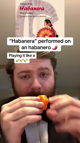 Habanera performed on an habanero 🌶️🎺 #habanera #habanero #opera #cover #parody #funny #memes #trumpet #musicchallenge #musicmemes #musictok #music #acapella #wordplay #pun #fyp #comedy #fyp #spicy #spicytok 