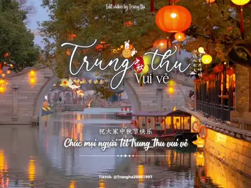 ｜TẾT TRUNG THU VUI VẺ 2025 - TRANG HẠ｜祝大家中秋节快乐 #祝大家中秋节快乐 #中秋节快乐 #trungthu #douyin #viral 