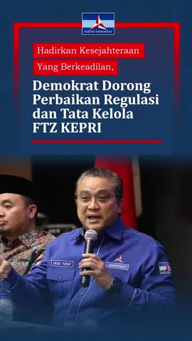 Hadirkan Kesejahteraan yang Berkeadilan, Demokrat Dorong Perbaikan Regulasi dan Tata Kelola FTZ KEPRI Partai Demokrat mendorong perbaikan regulasi dan tata kelola FTZ (Free Trade Zone) di Kepulauan Riau (KEPRI), demi menciptakan iklim investasi yang sehat dan berpihak pada kesejahteraan masyarakat. Dede Yusuf menyampaikan komitmen Demokrat dalam memperjuangkan kebijakan yang adil dan berorientasi pada rakyat. #HarapanRakyatPerjuanganDemokrat  #DemokratBersamaRakyat 