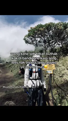 jak en ndakii🤓#promoseruweekend #katakata #mtbuthak2868mdpl #xybca #pendakifomo 