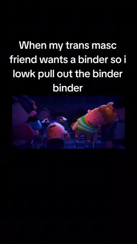 So real 🥹 #captainunderpants #binder #transmasc #supportive #funny 