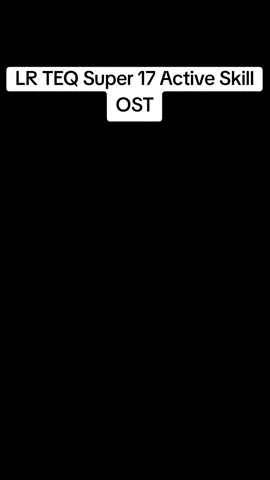 Dragon Ball Z Dokkan Battle OST - LR TEQ Super 17 Active Skill  . . . #dragonballzdokkanbattle #super17 #ost #fyp 