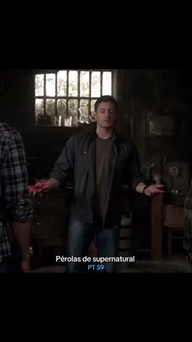 Pérolas de supernatural pt 59 #deanwinchester #supernatural #fyp 