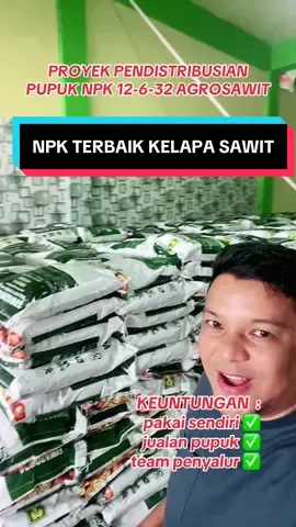 YUK IKUT DISTRIBUSIKAN PUPUK TERBAIK DI FORMULASI KHUSUS KEBUTUHAN KELAPA SAWIT #fyp #viral #pupuk #npk #agrosawit #kelapasawit 