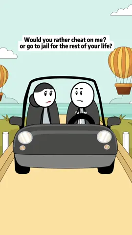 Would you rather cheat on me?or go to jail for the rest of your life?#foryou #fyp #couple #trending #marriedlife #relatable #funny #animation #couplestiktok 
