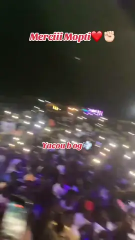 Concert de @Yacou B OG 🇲🇱 à Mopti❤️✊🏻@Blo Zy Is My Name #yacoubog #concerts 