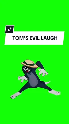 TOM’S EVIL LAUGH #meme #greenscreen #fyp #tomandjerry #trending 