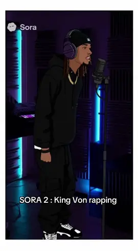 SORA 2 king Von rapping 🎙️