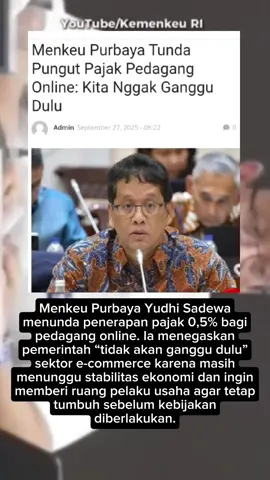 > 📦 Pajak pedagang online ditunda! Menkeu: “Kita gak ganggu dulu.” Menurut kamu, ini bentuk perhatian ke rakyat atau sekadar pendingan sementara? 🤔 #PajakOnline #MenkeuPurbaya #ViralEkonomi #BeritaHariIni #Kontroversi 