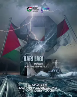 2 HARI LAGI MENUJU AKSI BELA PALESTINA!  Hitungan mundur menuju badai solidaritas umat semakin dekat! Pada 7 Oktober 2025, Jakarta akan bergemuruh di depan Kedutaan Besar Amerika Serikat! Satu suara, satu langkah, satu tekad: Bebaskan Palestina! Bela Al Aqsa! Hancurkan blokade penjajah! Inilah saatnya kita tunjukkan bahwa umat ini tidak akan diam terhadap kezaliman! Kita berdiri bersama — demi keadilan, kemanusiaan, dan kebebasan Palestina! Bangkitlah bersama! Jadilah bagian dari sejarah kebangkitan umat! 📍 Depan Kedubes AS, Jakarta 🗓 7 Oktober 2025 #BadaiAlAqsa #SolidaritasIndonesiaUntukPalestina #GlobalSumudFlotilla #ThufanulAqsa #IndonesiaGlobalPeaceConvoy #BreakTheGazaBlockade #freepalestine 