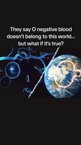 They say O negative blood doesn’t belong to this world… but what if it’s true? Only 6% of humans carry it. No one knows where it came from — but it can save anyone’s life… except its own.  #onegative #geneticsecrets #rhnegative #TikTokLearningCampaign #science 