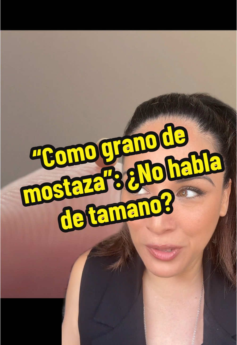 “Como grano de mostaza”: ¿No habla de tamaño” 