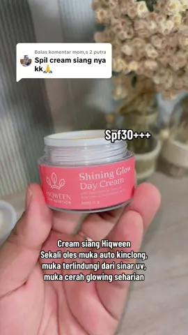 Membalas @mom,s 2 putra yok cobain crram siang hiqween, muka terlindungi dari sinar uv, flek tersamarkan , muka cerah glowing seharian #daycream #creamsiang #creamglowing #sunscreen #hiqween 