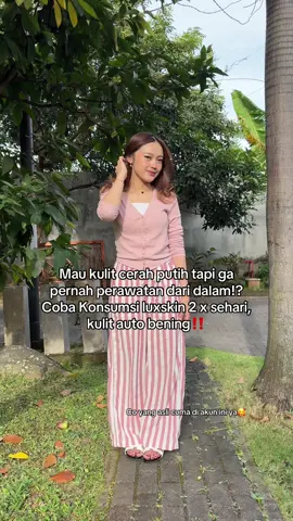 Yuk co sekarang juga😍‼️ #luxskin #glutathione #fyp 