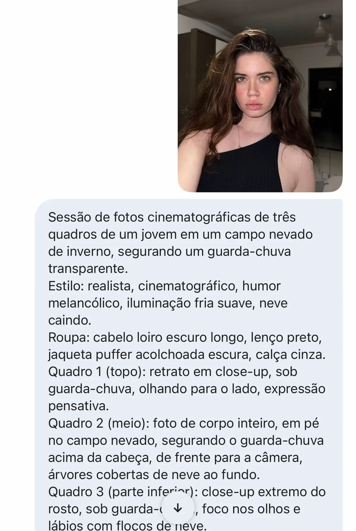 Sessão de fotos cinematográficas de três quadros de um jovem em um campo nevado de inverno, segurando um guarda-chuva transparente. Estilo: realista, cinematográfico, humor melancólico, iluminação fria suave, neve caindo. Roupa: cabelo loiro escuro longo, lenço preto, jaqueta puffer acolchoada escura, calça cinza. Quadro 1 (topo): retrato em close-up, sob guarda-chuva, olhando para o lado, expressão pensativa. Quadro 2 (meio): foto de corpo inteiro, em pé no campo nevado, segurando o guarda-chuva acima da cabeça, de frente para a câmera, árvores cobertas de neve ao fundo. Quadro 3 (parte inferior): close-up extremo do rosto, sob guarda-chuva, foco nos olhos e lábios com flocos de neve. Mesma composição e layout da foto de referência. #fyp #gemini #ia #foryoupage #trend 