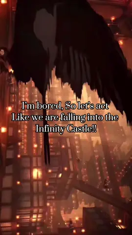 I’m bored #infinitycastle #demonslayer #kny #infinitycastledemonslayer 