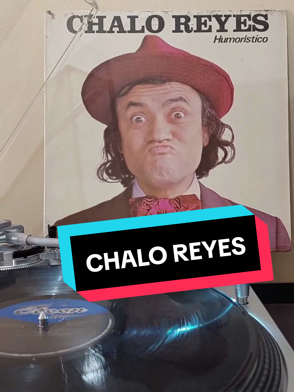 CHALO REYES Humor de Perú #vinyl #humor #perú🇵🇪 #humorista #perú 