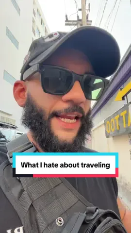 What I hate about traveling