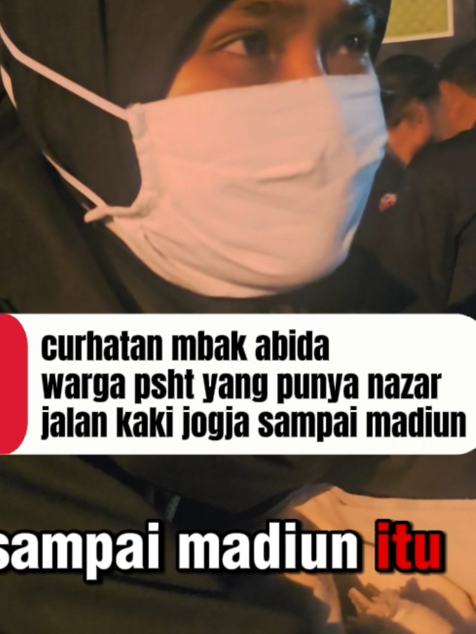 curhatan mbak abida warga psht nazar jalan kaki dari jogja ke pusat madiun.#pshtngrampal #pshtngrampal #pshtindonesia22 #pshtsragenkota #psht 